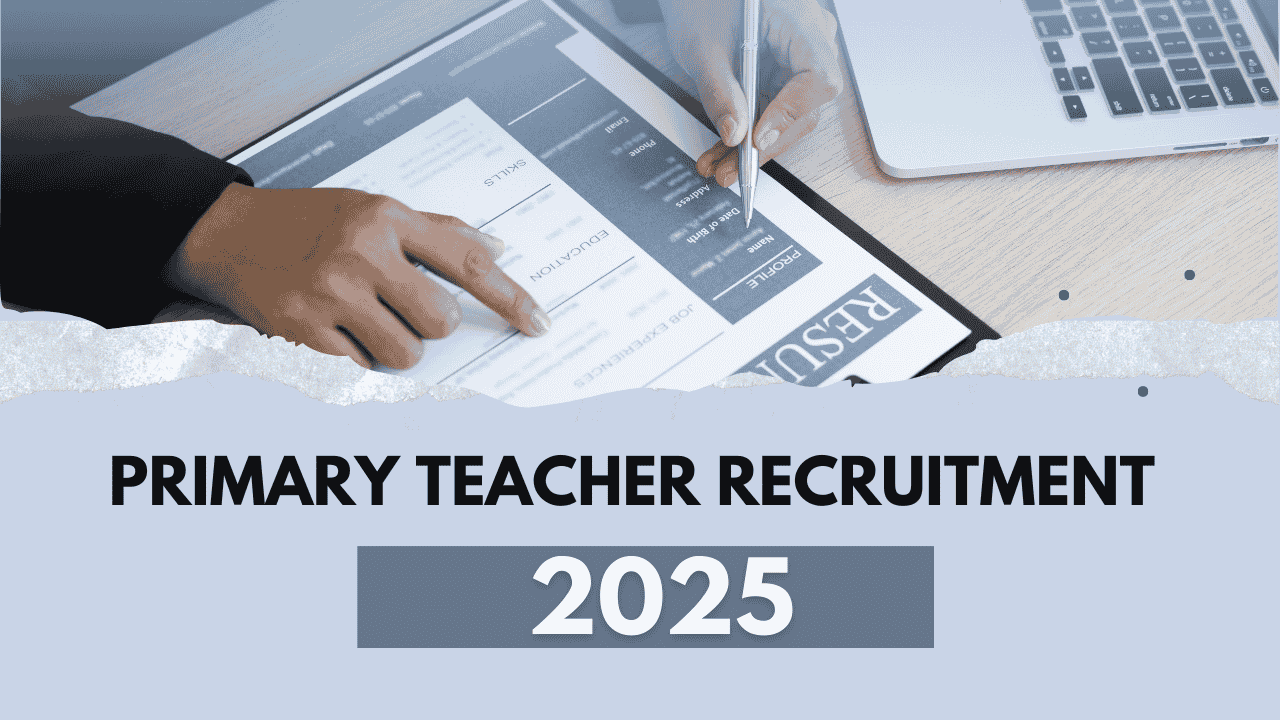 Primary Teacher Recruitment 2025